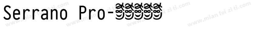 Serrano Pro字体转换